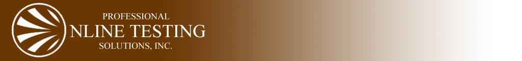 Professional Online Testing Solutions, Inc.